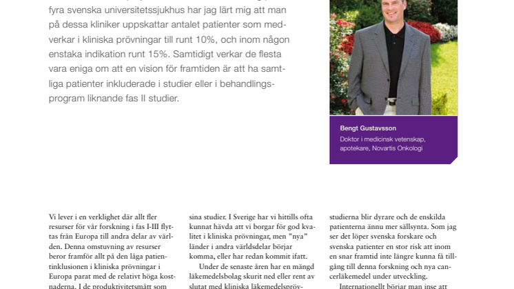 Att inkludera patienter i klinisk forskning - Bengt Gustavsson, medicinsk chef, rapporterar från ASCO 2010