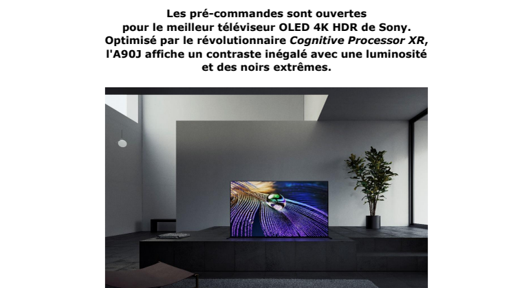Sony BRAVIA XR A90J : le premier téléviseur à intelligence cognitive au monde sera commercialisé en mars