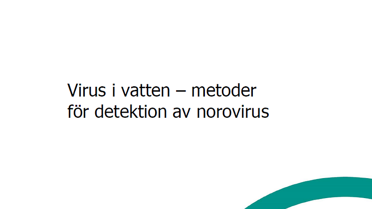 Ny C SVU-rapport: Virus i vatten – metoder för detektion av norovirus (Dricksvatten & hälsa)
