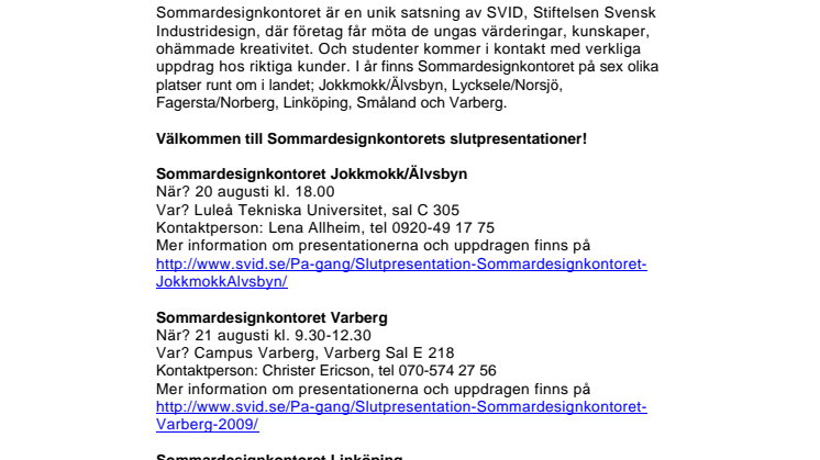 Lyckade Sommardesignkontor visar upp sina resultat