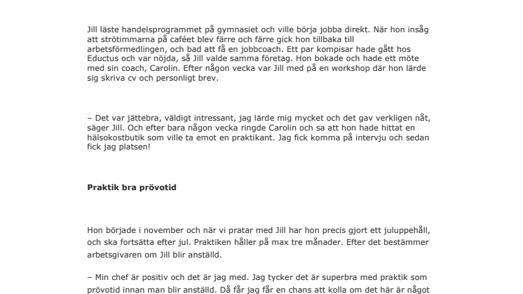 Jill gillar praktik som leder till jobb 