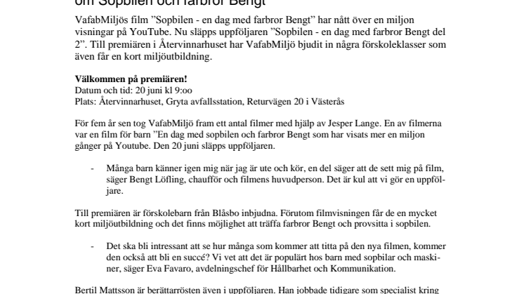 Filmpremiär 20 juni kl 9 för uppföljaren till Youtube-succén om Sopbilen och farbror Bengt