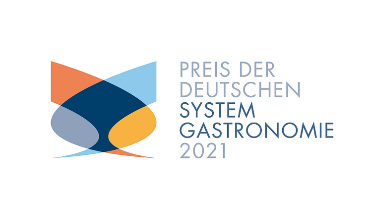 Preis der Deutschen Systemgastronomie 2021 - Ausschreibung und Anmeldung sind in vollem Gange und enden am 30. Juni 2021