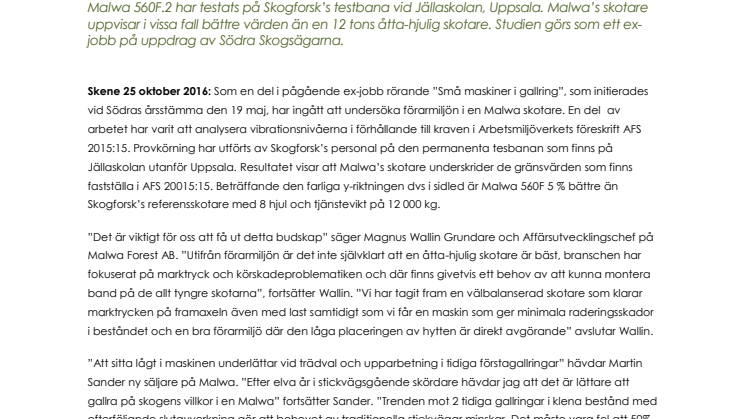 Mindre vibrationer i sex-hjulig skotare