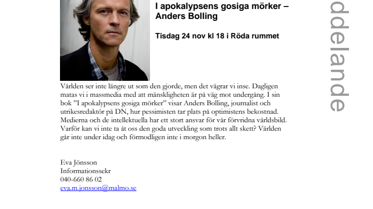 Stadsbiblioteket i Malmö:I apokalypsens gosiga mörker – Anders Bolling