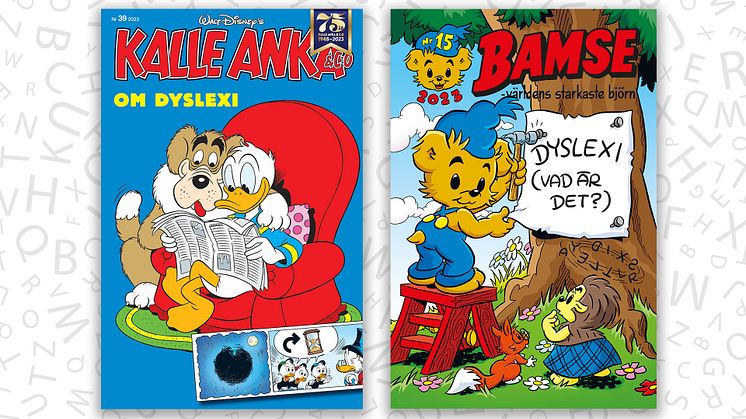 Bild: Omslagen till Kalle Anka & C:o nr 39 och Bamse nr 15 med tema dyslexi.