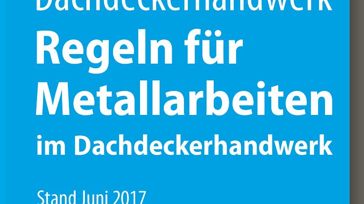 Regeln für Metallarbeiten im Dachdeckerhandwerk (2D/tif)