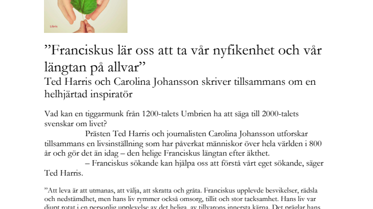 ”Franciskus lär oss att ta vår nyfikenhet och vår längtan på allvar”