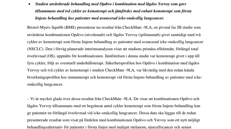 Fas III-studien CheckMate -9LA har uppnått det primära effektmåttet total överlevnad för Opdivo i kombination med lågdos Yervoy och kemoterapi jämfört med enbart kemoterapi hos patienter med avancerad icke-småcellig lungcancer 