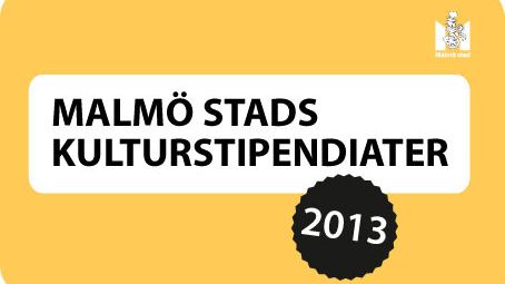 Malmö stads kulturstipendier 2013 - välkommen på stipendieutdelningen!