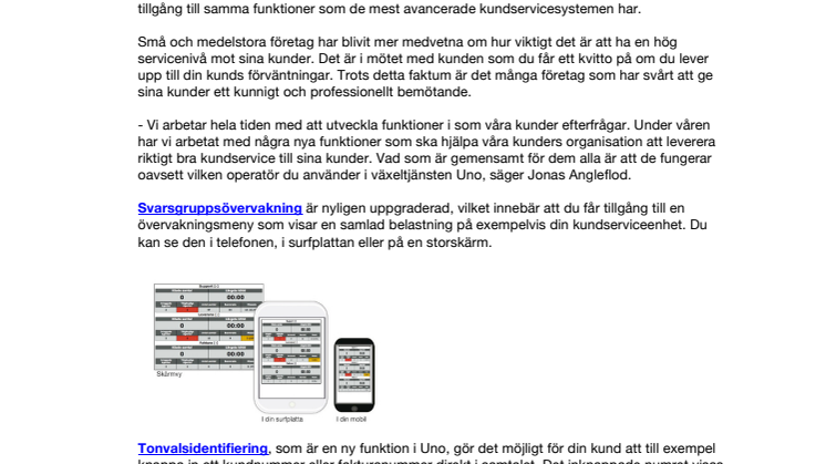 Uno Telefoni lanserar tre tjänster som hjälper dig att bli bäst på kundservice! 