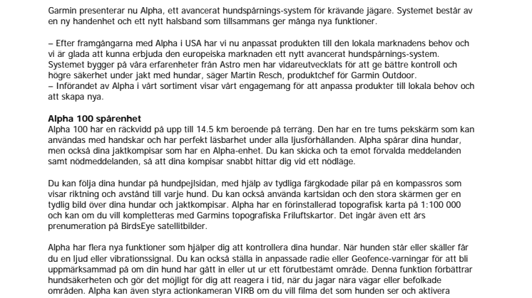 Garmin® presenterar Alpha™ Ett avancerat hundspårningssystem för extra kontroll och säkerhet