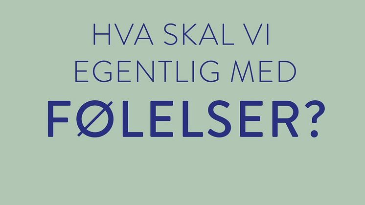 Slipp følelsene fri!
