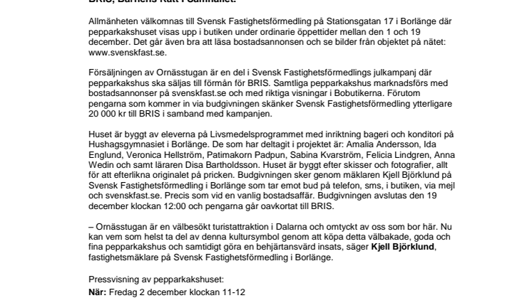 Ornässtugan nu i pepparkaksdeg
