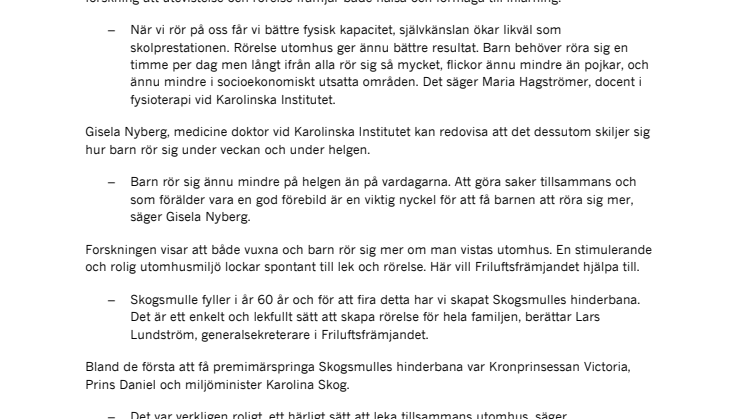 Kunglig premiär för Skogsmulles hinderbana
