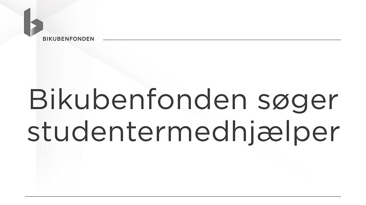 Bikubenfonden søger  studentermedhjælper 