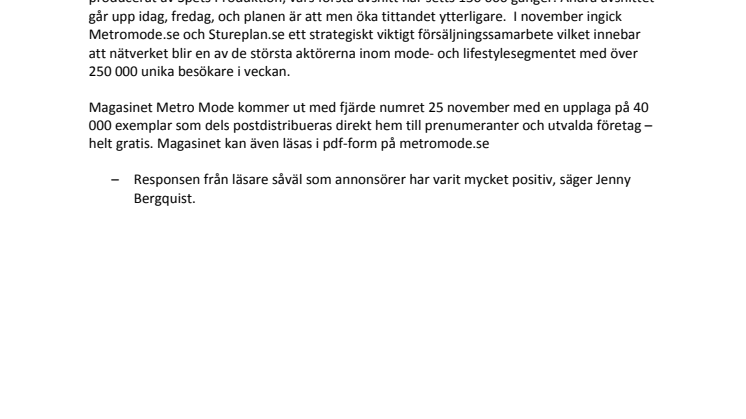 Succén är ett faktum för Metros satsning på Metro Mode