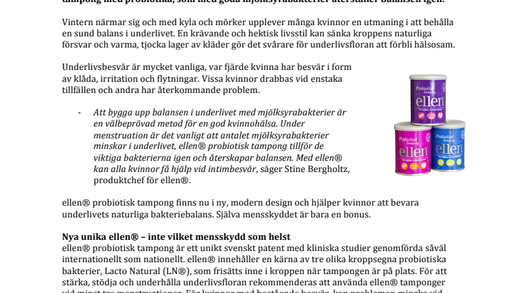 Schyssta bakterier för kvinnor. Nya ellen® probiotisk tampong – mer än bara ett mensskydd