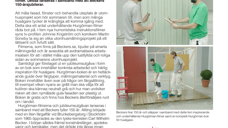 Roligare och lättare målning med nya Hurgörman-filmer!