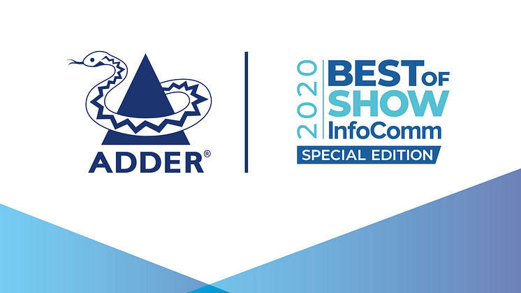 InfoComm and Adder share 'Firsts' - And both are winners when a Virtual Event meets Virtualized Product!