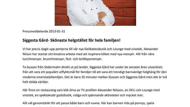 Siggesta Gård- Skönaste helgstället för hela familjen