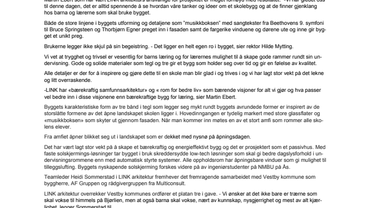 I dag ble Bjørlien skole offisielt åpnet av ordføreren i Vestby 