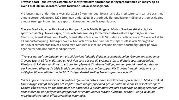 ​Traveas blir Sveriges största digitala sportmediabolag! Genom lanseringen av Traveas Sport+ nås 1,8 miljoner unika/vecka inom målgruppen sport