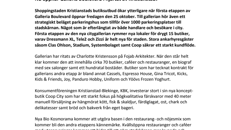 Nu öppnar Galleria Boulevard i hjärtat av Kristianstad!