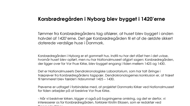Korsbrødregården i Nyborg blev bygget i 1420’erne