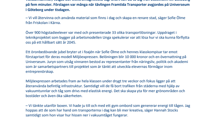 Förslag från framtidens ingenjörer: Stockholm - Göteborg på fem minuter