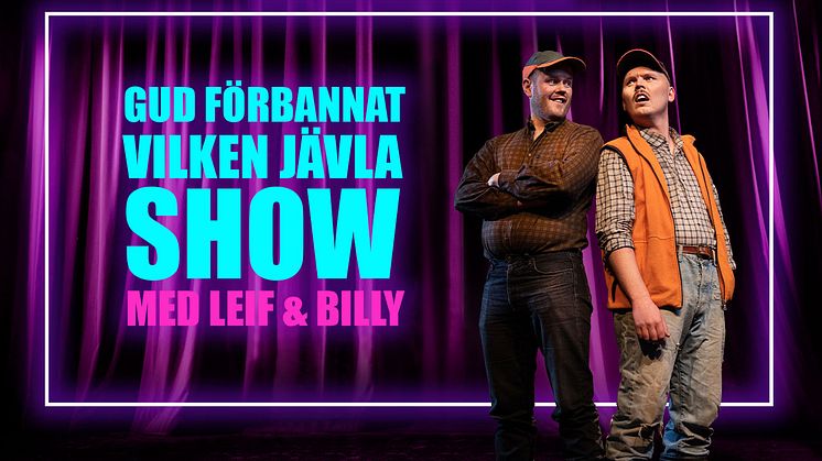 Leif & Billy kommer till Scalateatern i Stockholm i höst - premiär 28 september!