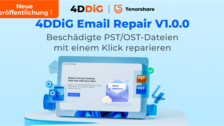 4DDiG Email Repair v1.0.0 verfügbar: Beschädigte Outlook PST/OST-Datei mit einem Klick reparieren