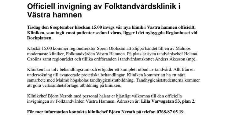 Officiell invigning av Folktandvårdsklinik i Västra hamnen