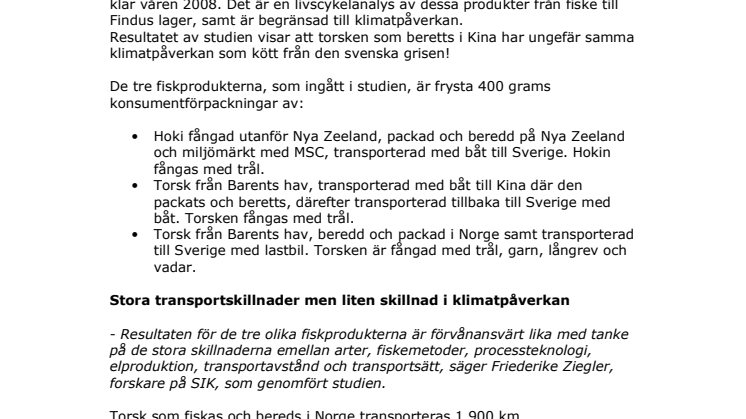 Torsken från Kina har ungefär samma klimatpåverkan som den svenska grisen!