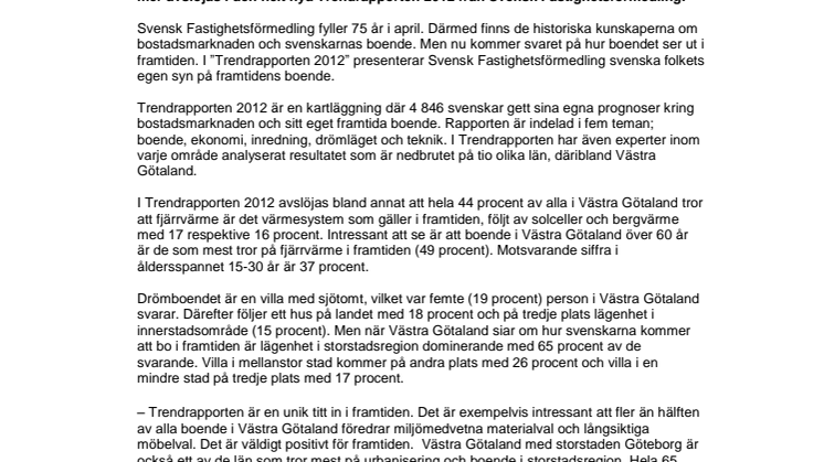 Trendrapporten 2012: Boende i Västra Götaland tror på storstaden och amorteringskrav i framtiden