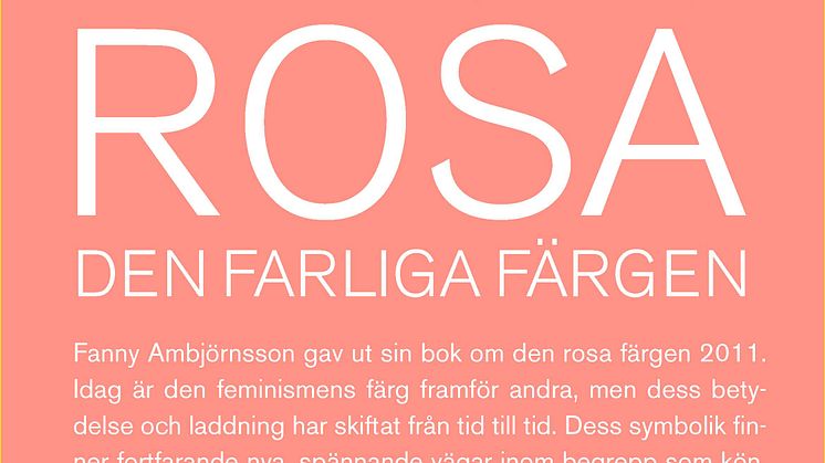 FÖRELÄSNING: ROSA, DEN FARLIGA FÄRGEN / FANNY AMBJÖRNSSON