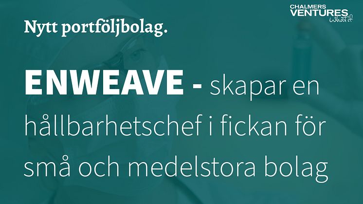 Enweave skapar en hållbarhetschef i fickan för små och medelstora bolag - nytt portföljbolag hos Chalmers Ventures