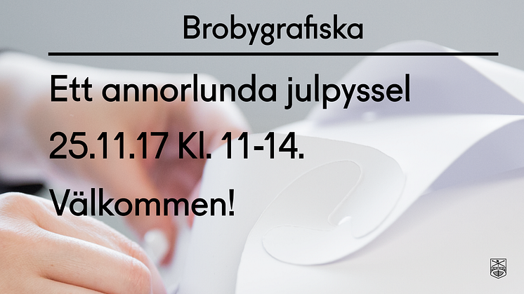 Ett annorlunda julpyssel - Öppet hus Brobygrafiska