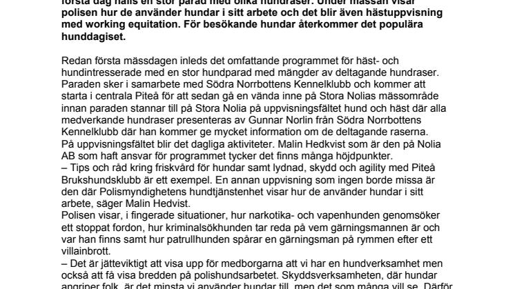 Mycket för den häst- och hundintresserade under Stora Nolia