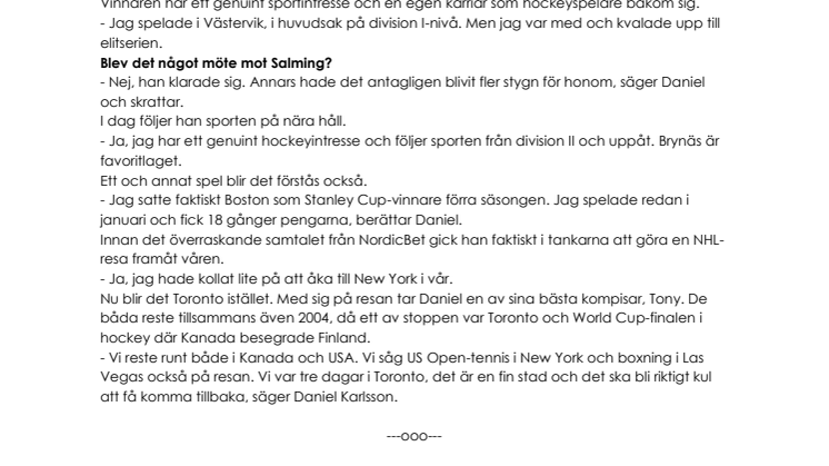 Daniel får resa med Börje Salming till Toronto