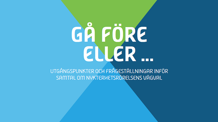 Nykterhetsrörelsens framtida vägval