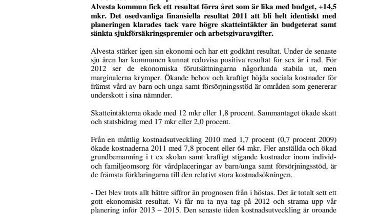 KOMMENTARER till preliminärt bokslut 2011