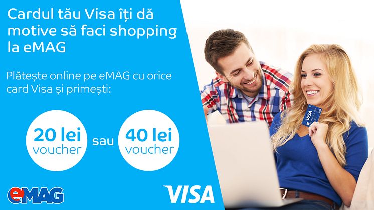 Visa Europe şi eMAG lansează campania “Cardul tău Visa îţi dă motive de shopping!”