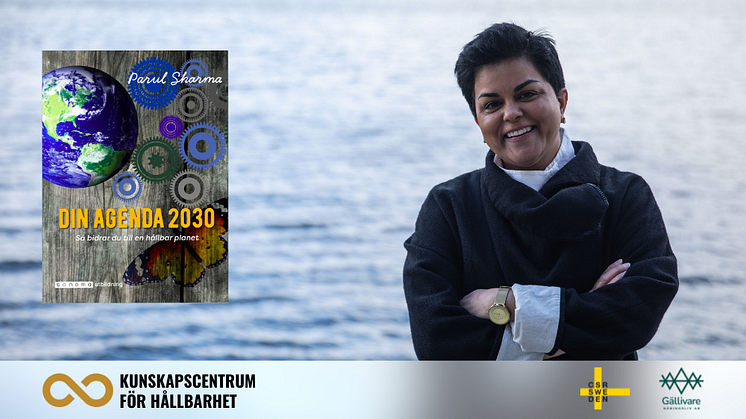 Din Agenda 2030. Så bidrar du till en hållbar planet. Författare Parul Sharma.