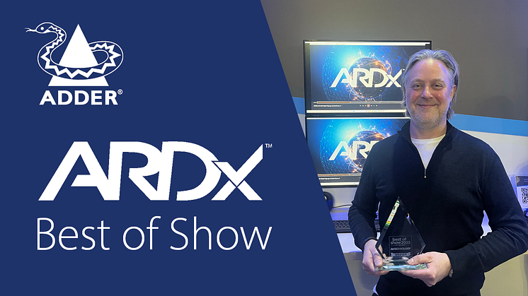 Adder Wins Best of Show at ISE 2025 for ARDx™: Next-Generation KVM over IP Technology