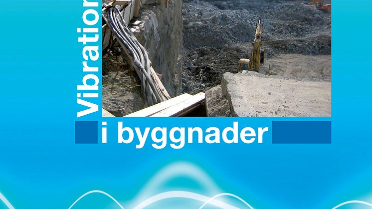 Ny bok: Vibrationsskador i byggnader