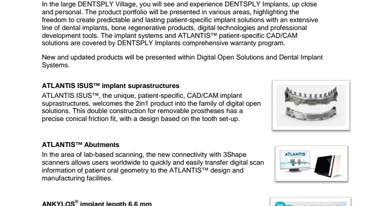 The latest product news from DENTSPLY Implants – the new powerhouse in implant dentistry
