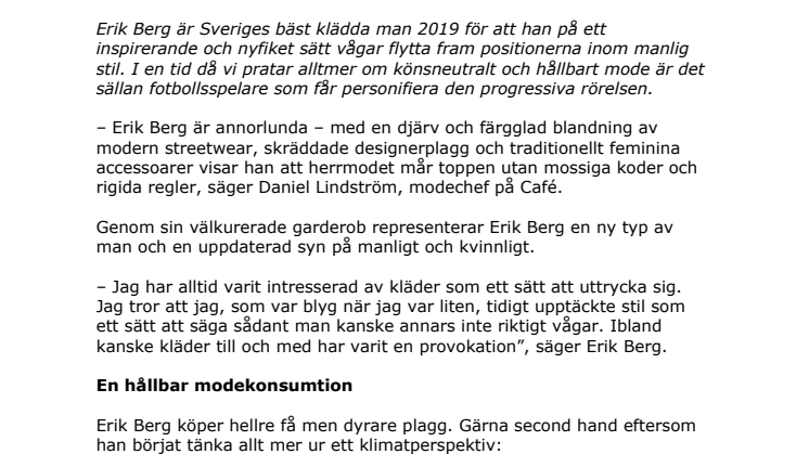 Café har utsett fotbollsspelaren Erik Berg till Sveriges bäst klädda man 2019