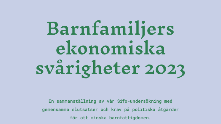 Barnfamiljers ekonomiska svårigheter 2023 -sammanställning av Sifo-undersökningen.pdf
