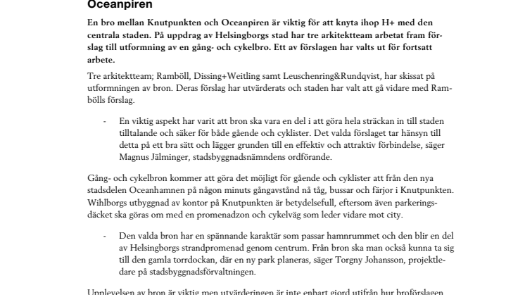 Svängd bro med pyloner ska knyta samman Knutpunkten med Oceanpiren